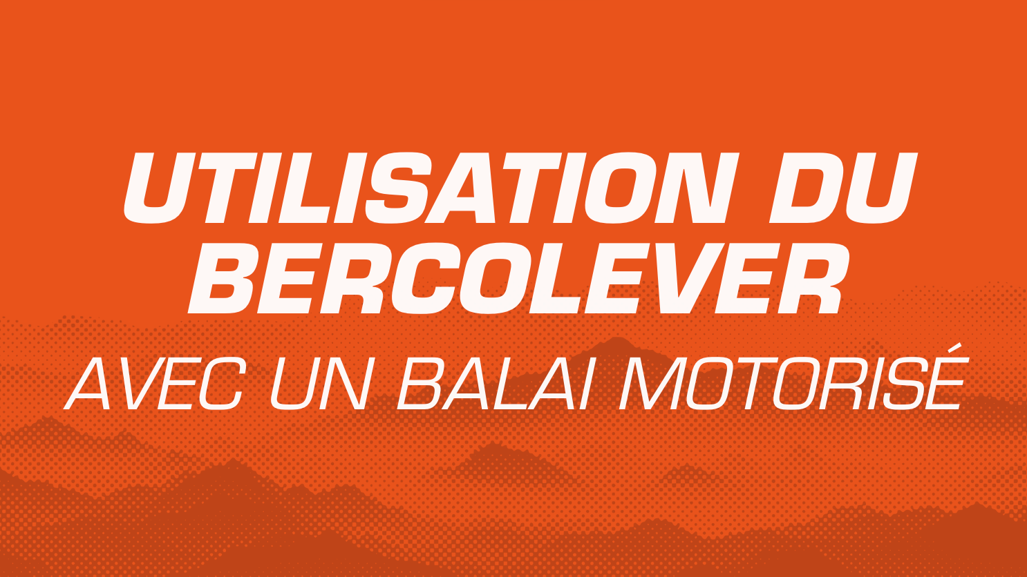 Charger la vidéo : Vidéo démontrant comment utiliser un Bercolever avec un balai motorisé